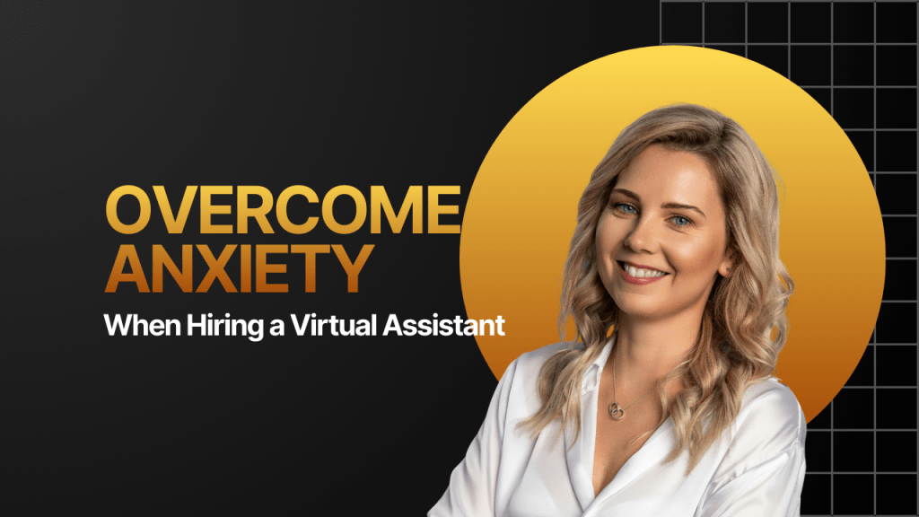 Featured blog image (How to overcome anxiety when hiring a virtual assistant as a small business owner)